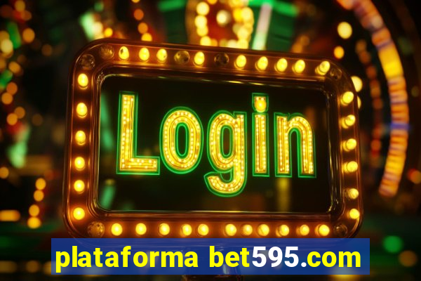 plataforma bet595.com